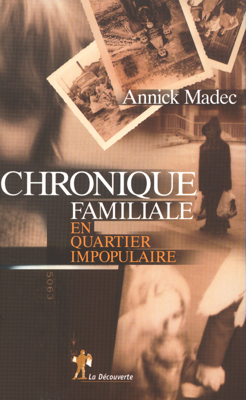 Chronique familiale en quartier impopulaire - Annick Madec