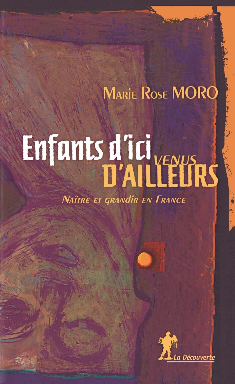 Enfants d'ici venus d'ailleurs - Marie Rose Moro