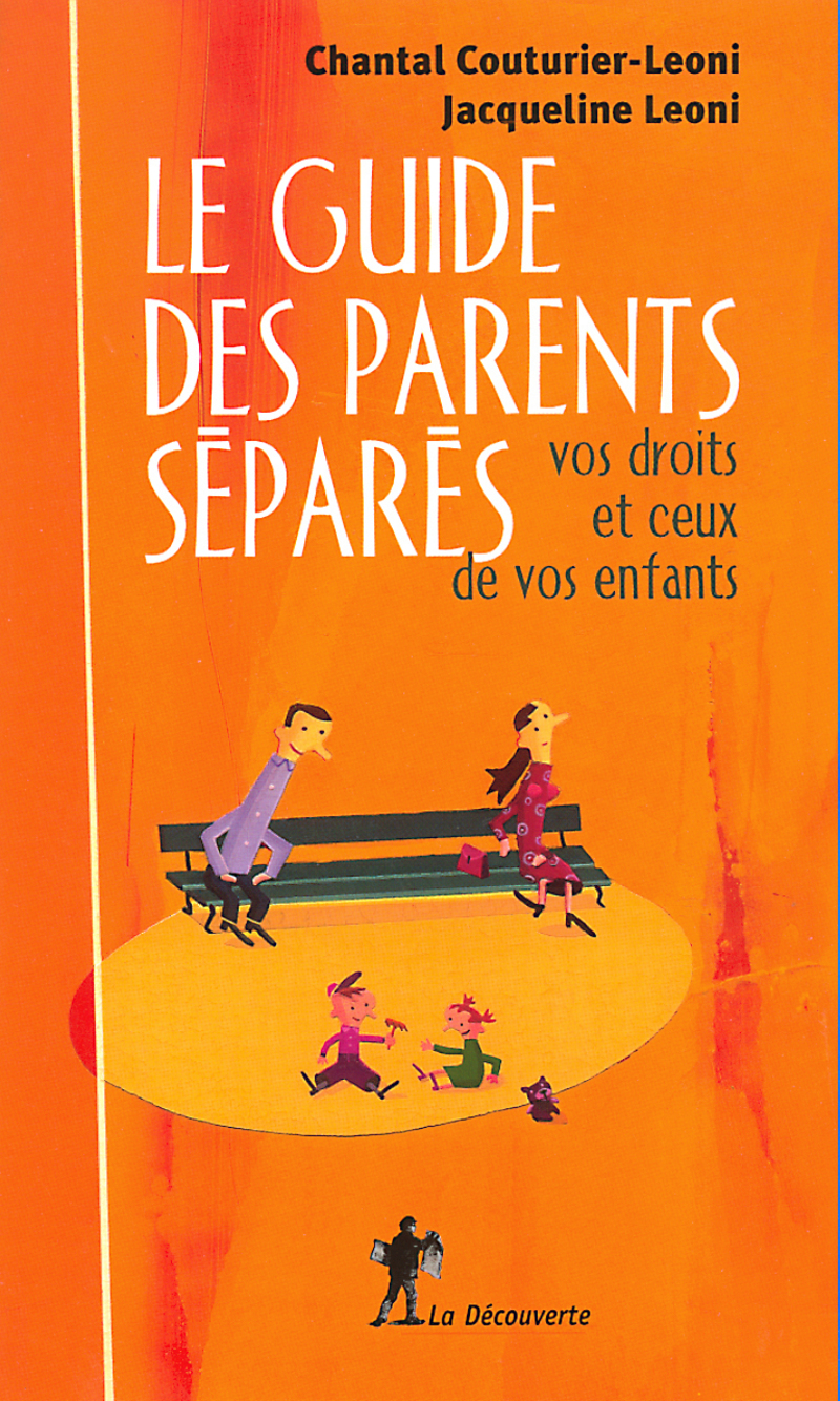 Le guide des parents séparés - Chantal Couturier-Léoni, Jacqueline Léoni