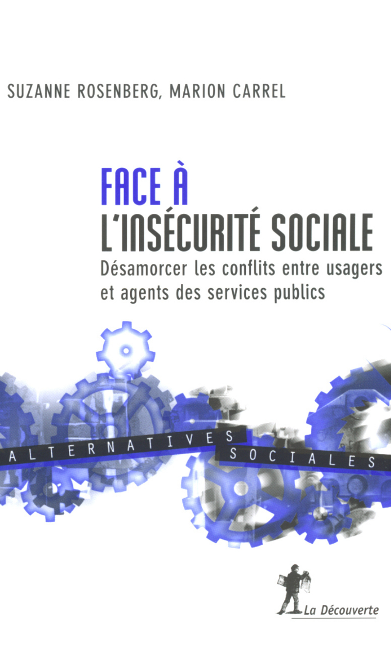 Face à l'insécurité sociale - Suzanne Rosenberg, Marion Carrel