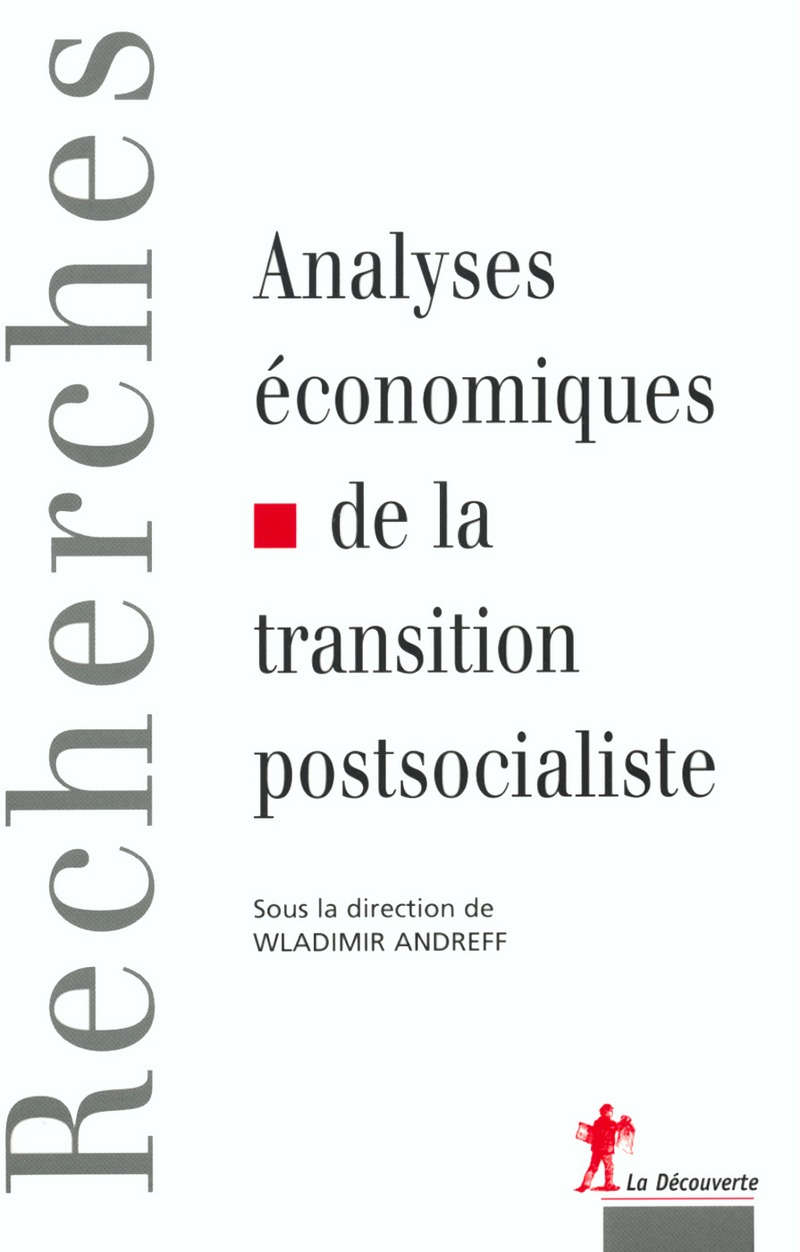 Analyse économique de la transition postsocialiste - Wladimir Andreff