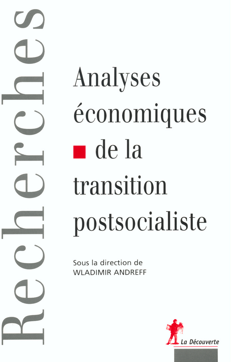 Analyses économiques de la transition postsocialiste - Wladimir Andreff