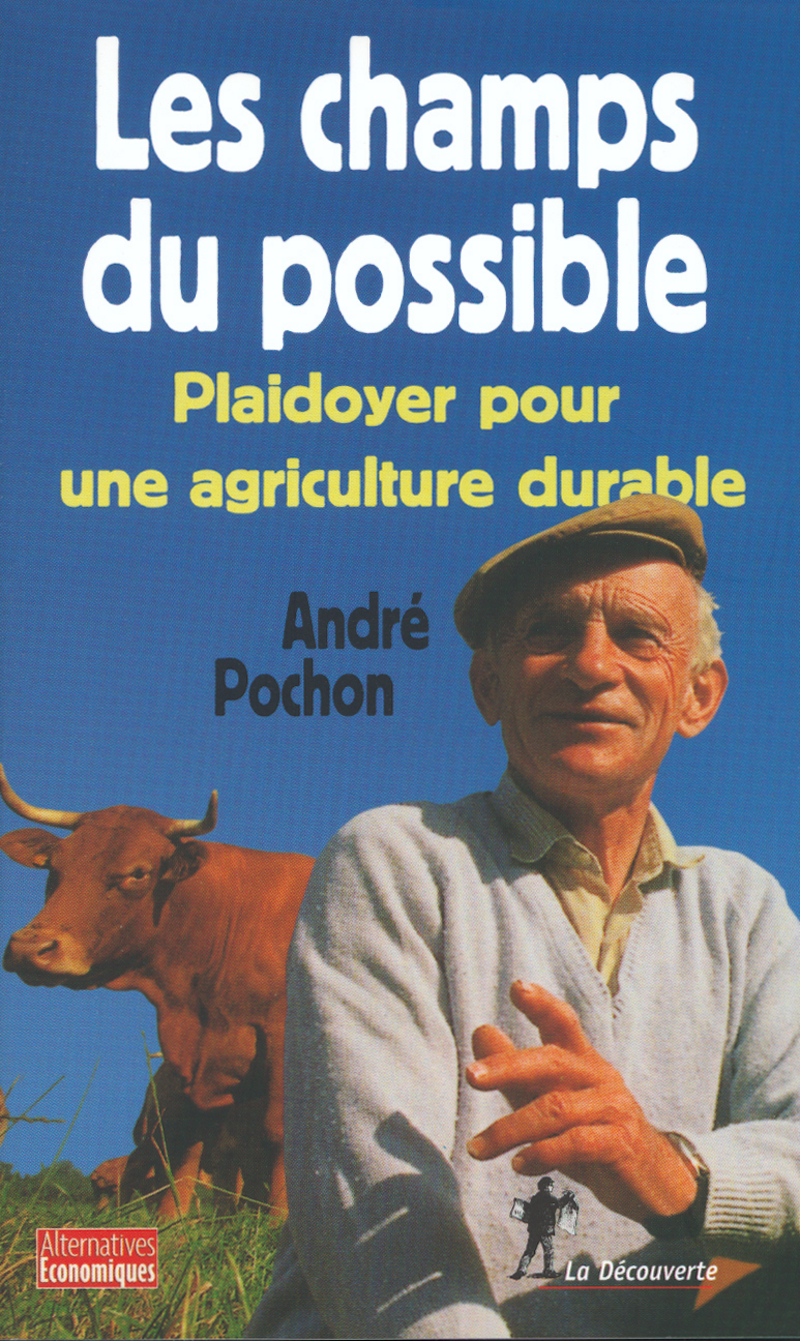 Les champs du possible - André Pochon
