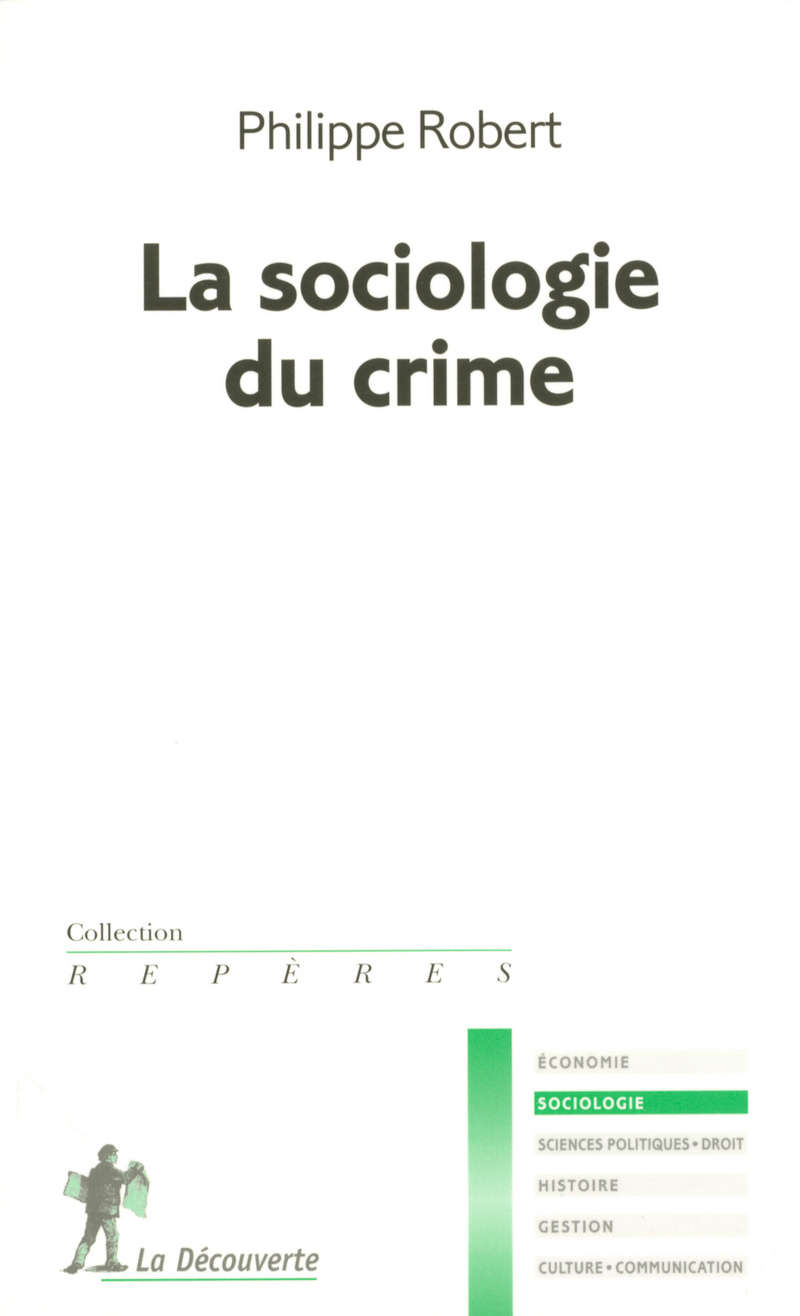 Sociologie du crime - Philippe Robert