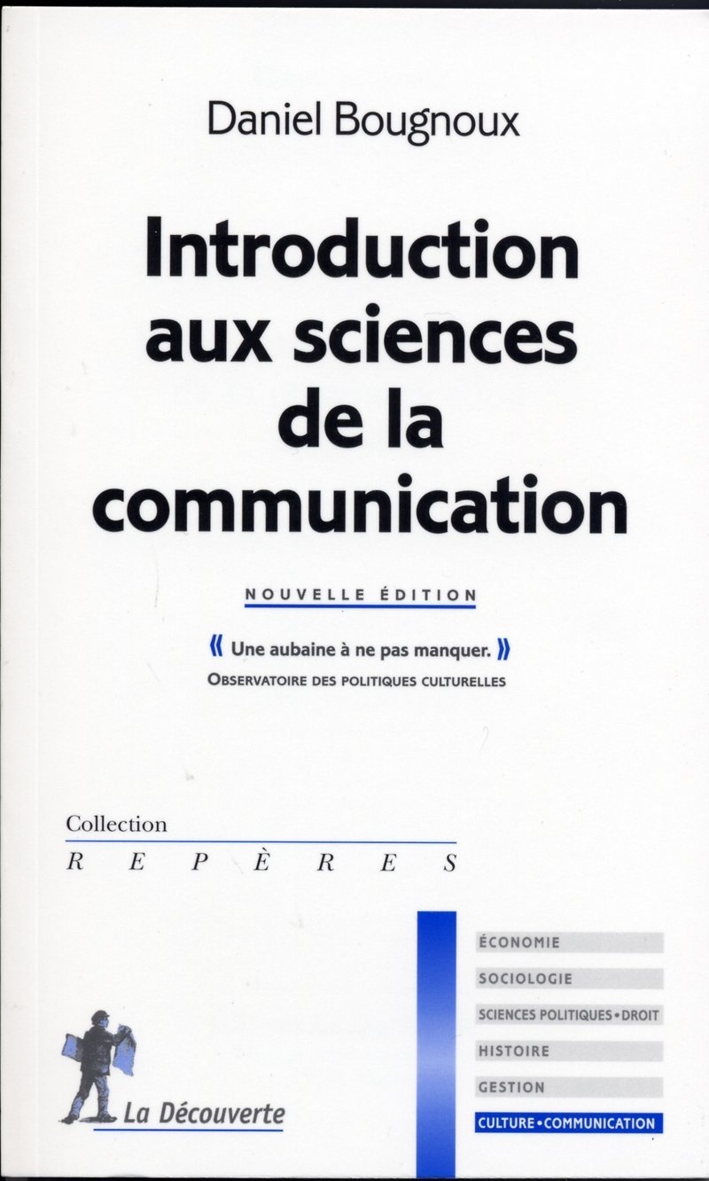 Introduction aux sciences de la communication - Daniel Bougnoux