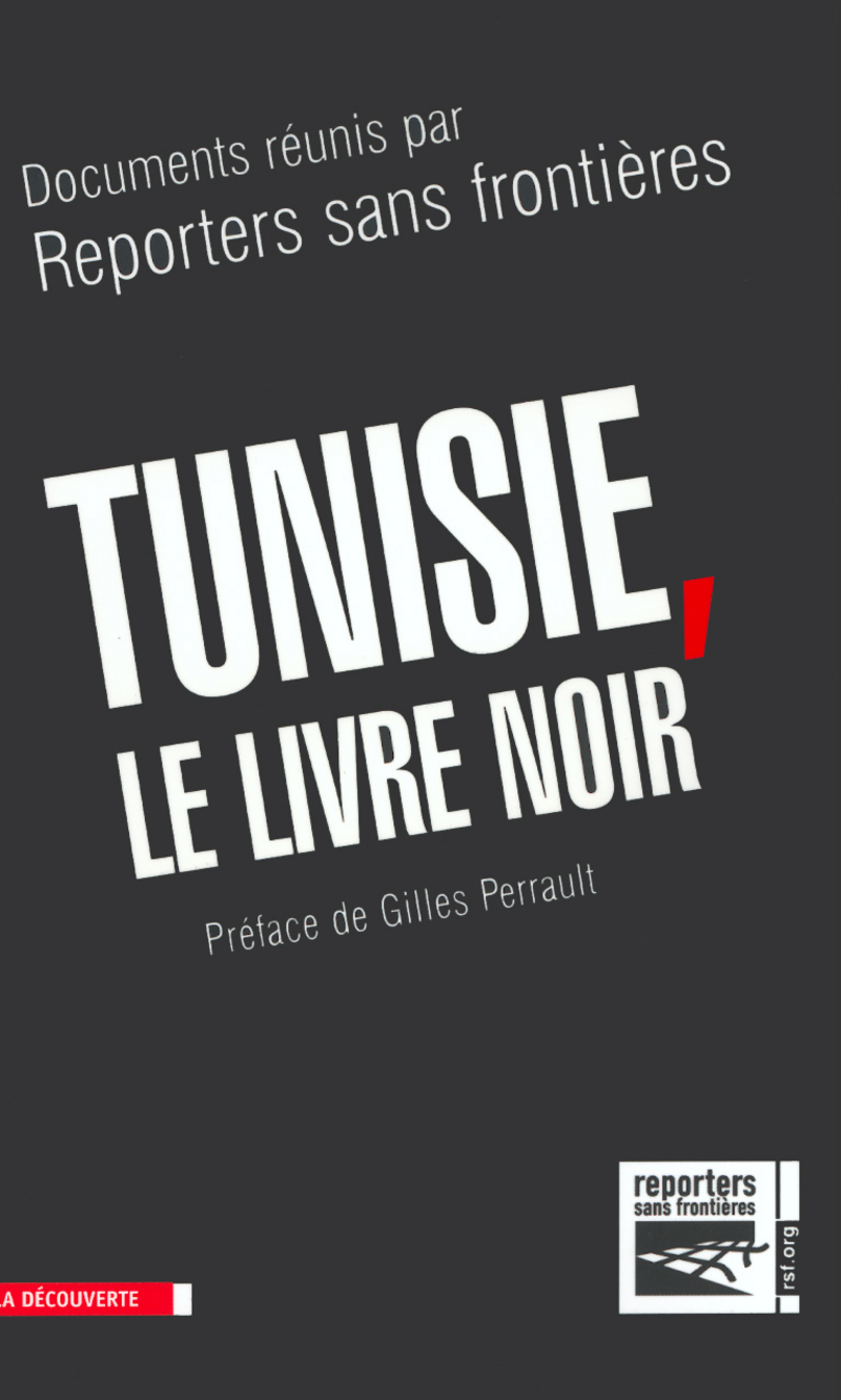 Tunisie, le livre noir -  Reporters sans frontières (RSF)