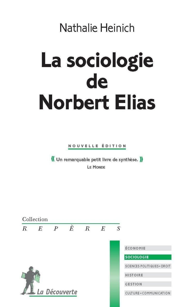 La sociologie de Norbert Elias - Nathalie Heinich