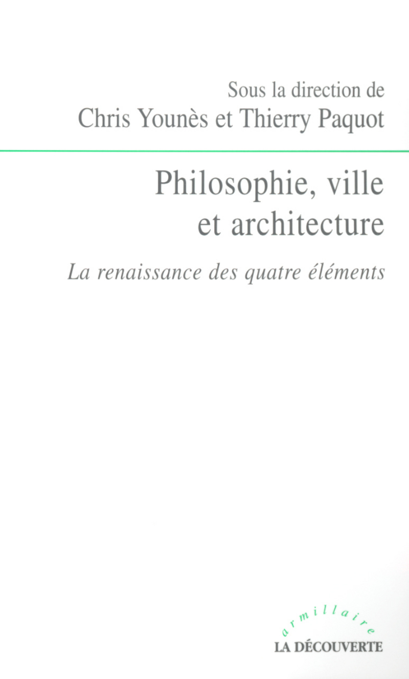 Philosophie, ville et architecture - Thierry Paquot, Chris Younès