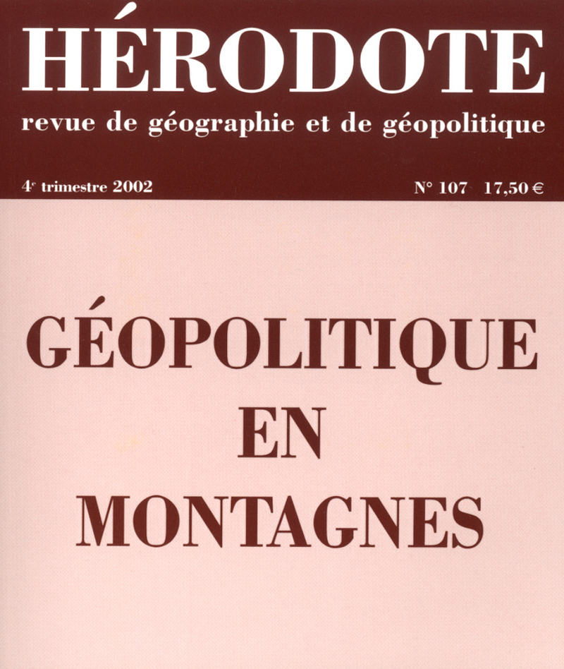 Hérodote numéro 107 - Géopolitique en montagnes -  Revue Hérodote