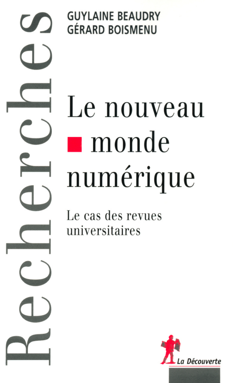 Le nouveau monde numérique - Guylaine Baudry, Gérard Boismenu