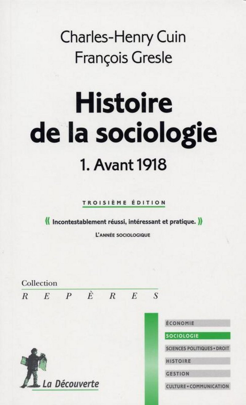Histoire de la sociologie tome 1 - Charles-Henry Cuin, François Gresle