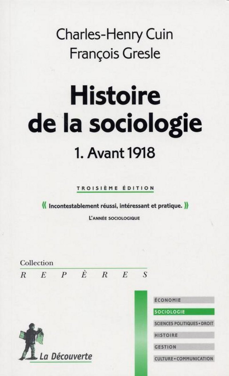 Histoire de la sociologie - Charles-Henry Cuin, François Gresle