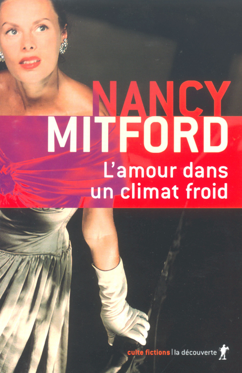 L'amour dans un climat froid - Nancy Mitford