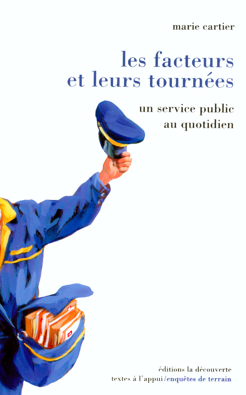 Les facteurs et leurs tournées - Marie Cartier