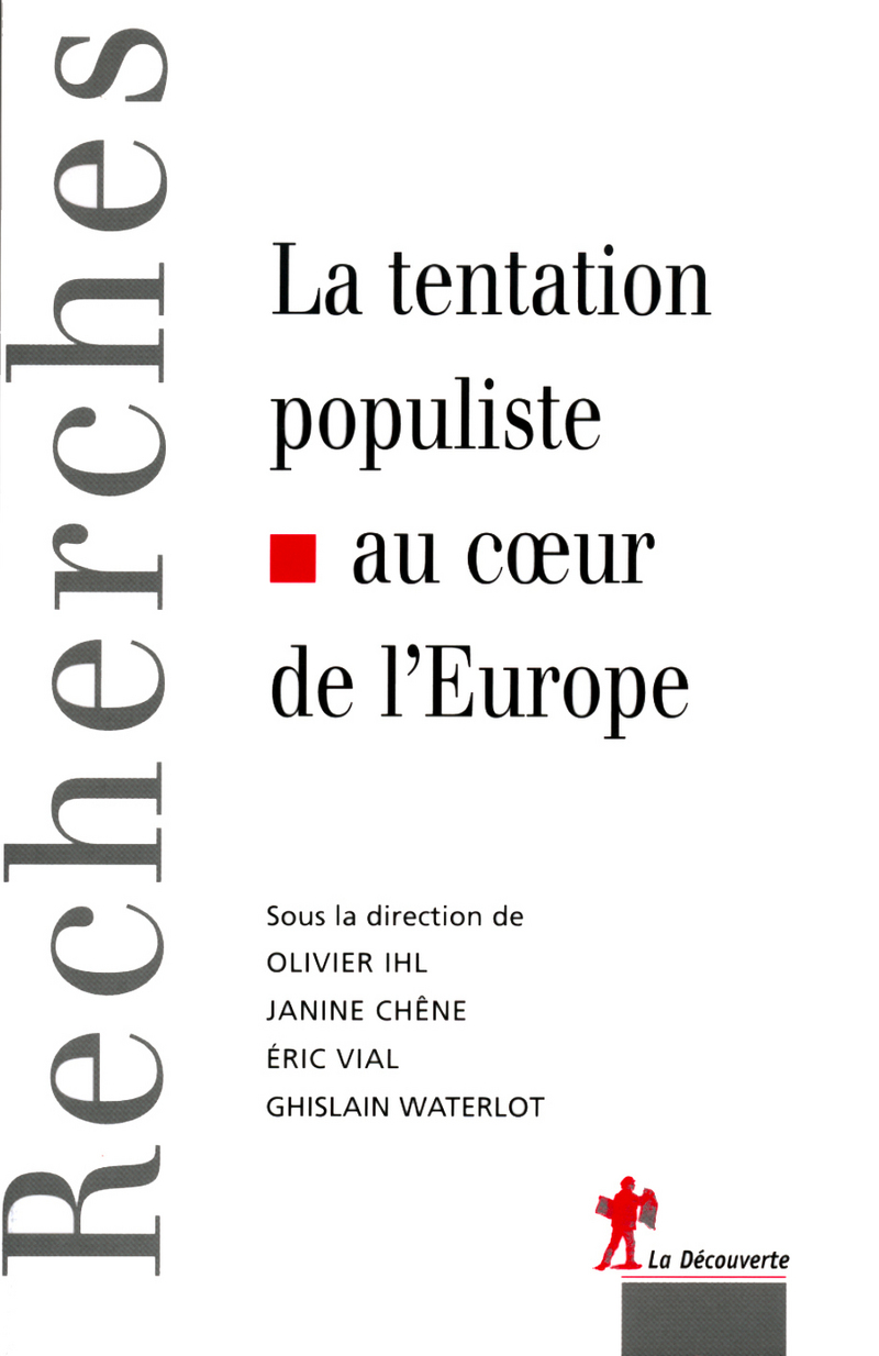 La tentation populiste au cœur de l'Europe - Olivier Ihl, Janine Chêne, Eric Vial, Ghislain Waterlot