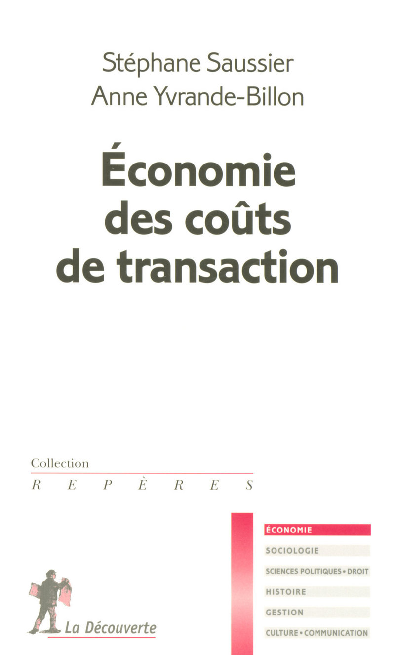 Économie des coûts de transaction - Stéphane Saussier, Anne Yvrande-Billon