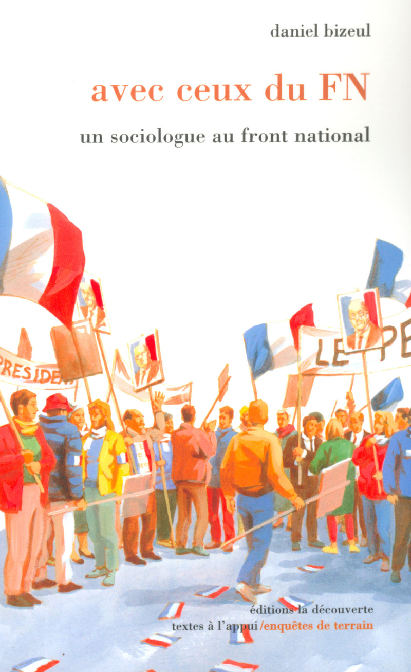 « Avec ceux du FN - Un sociologue au Front national » de Daniel Bizeul