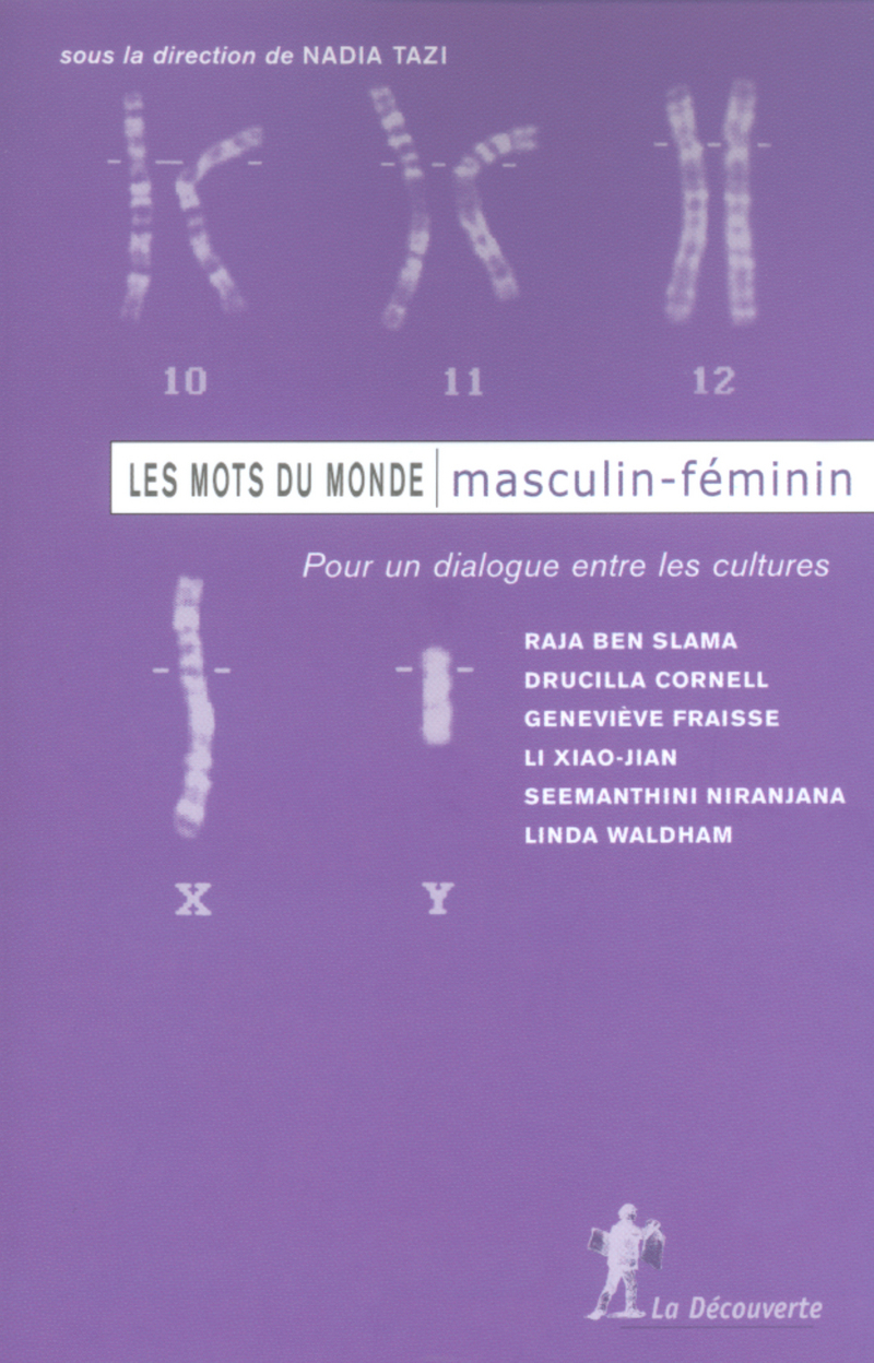 Masculin/Féminin - Raja Ben Slama, Drucilla Cornell, Geneviève Fraisse, Xiao-jian Li, Seemanthini Niranjana, Linda Waldham