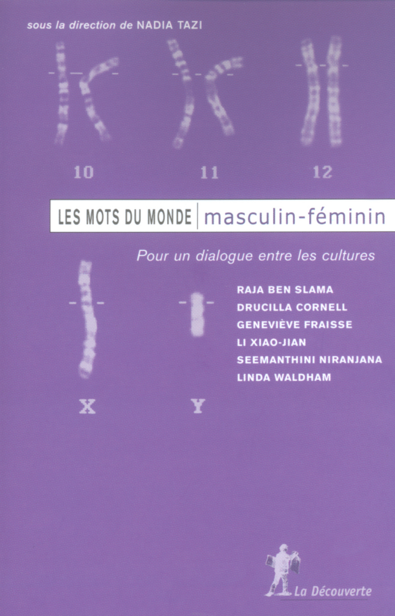 Masculin-féminin - Raja Ben Slama, Drucilla Cornell, Geneviève Fraisse, Xiao-jian Li, Seemanthini Niranjana, Linda Waldham