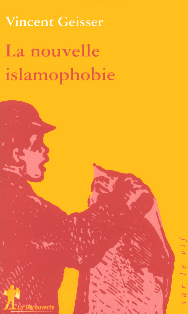 La nouvelle islamophobie - Vincent Geisser