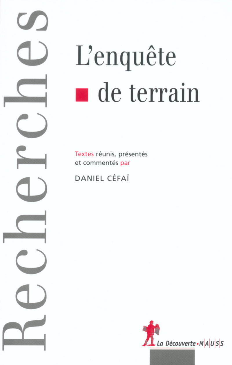 L'enquête de terrain - Daniel Cefaï