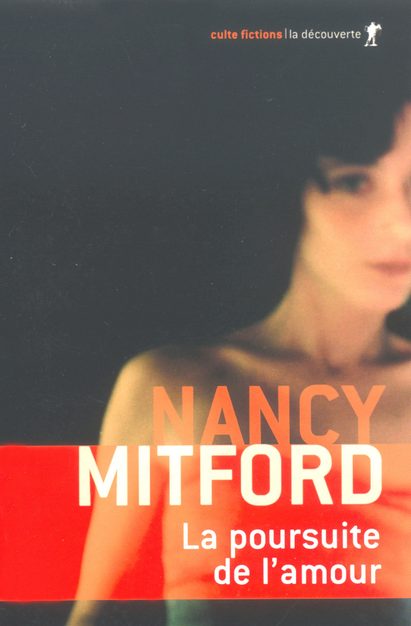 La poursuite de l'amour - Nancy Mitford