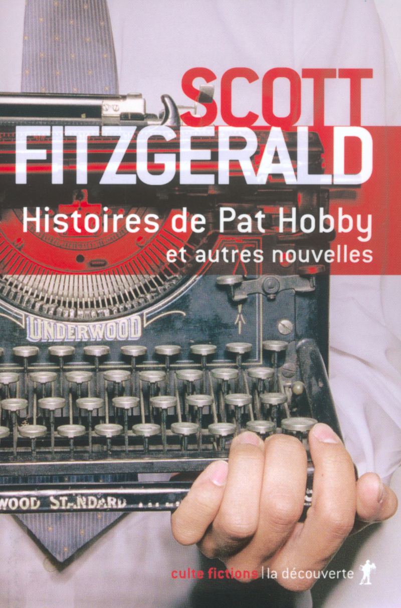 Histoires de Pat Hobby et autres nouvelles - Francis Scott Fitzgerald