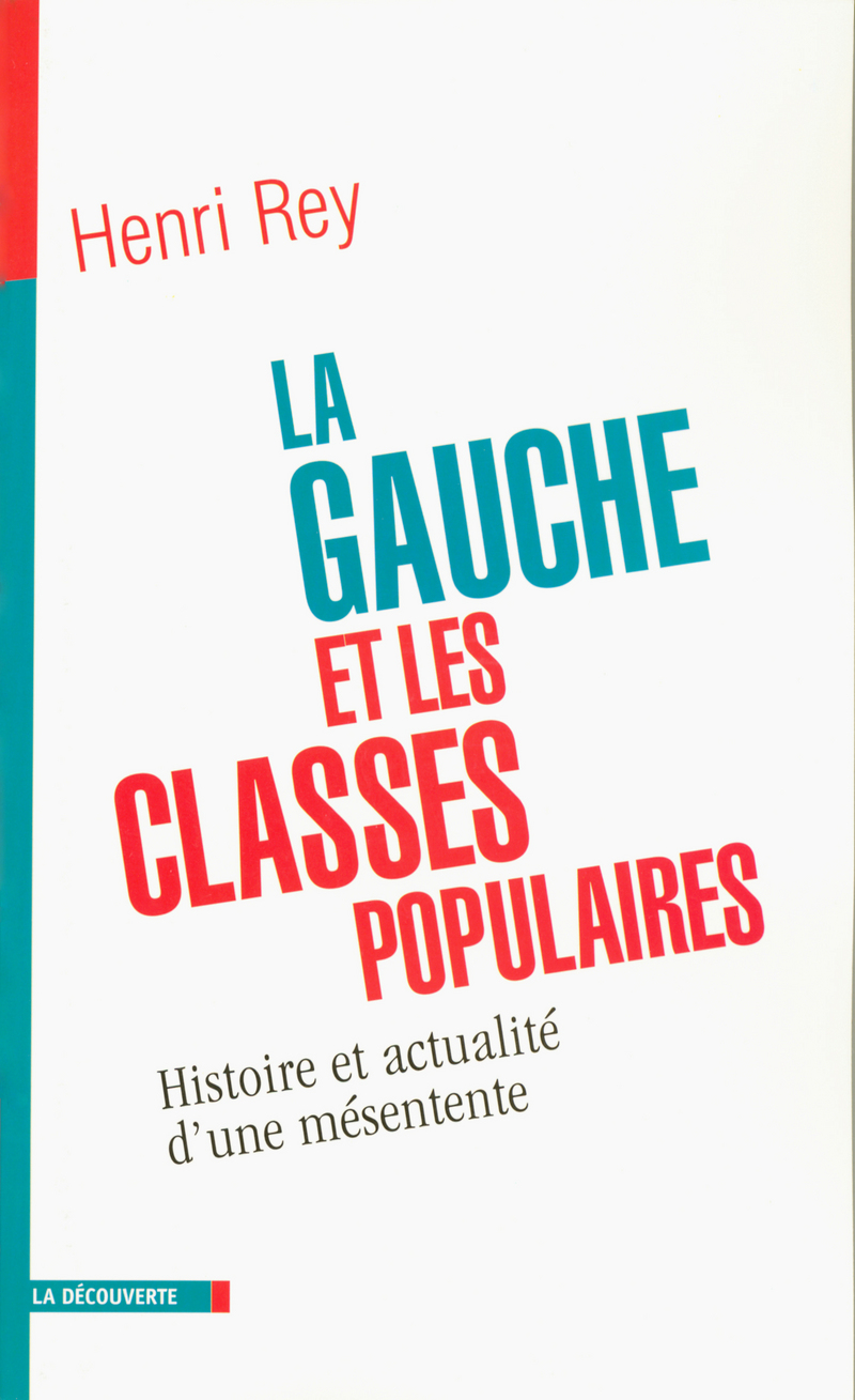 La gauche et les classes populaires - Henri Rey