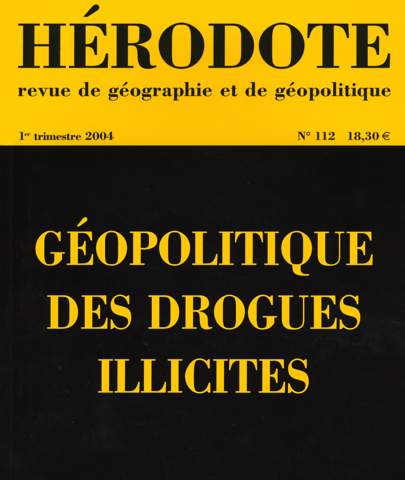 Hérodote numéro 112 - Géopolitique des drogues illicites -  Revue Hérodote