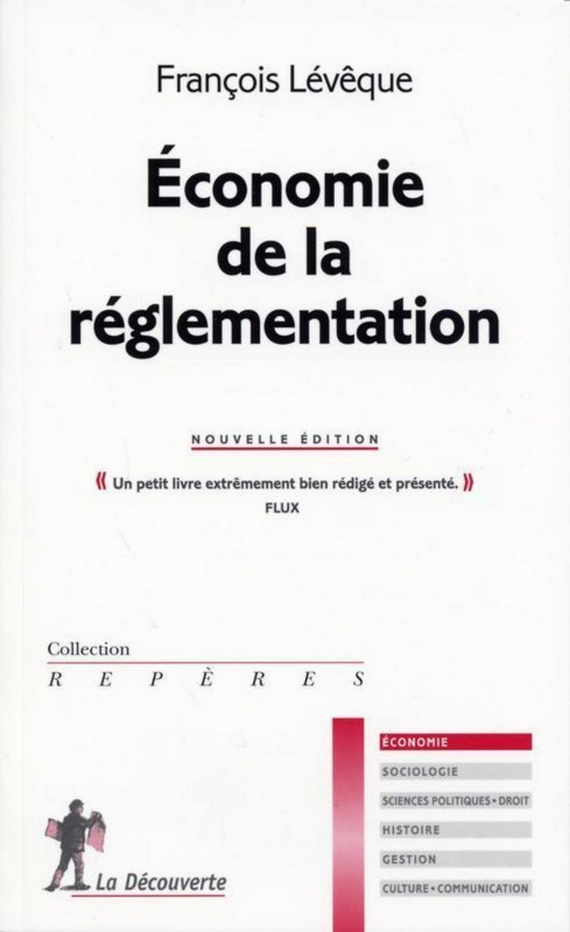 Économie de la réglementation - François Levèque