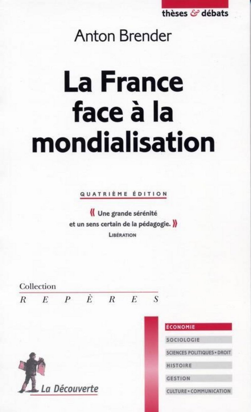 La France face à la mondialisation - Anton Brender
