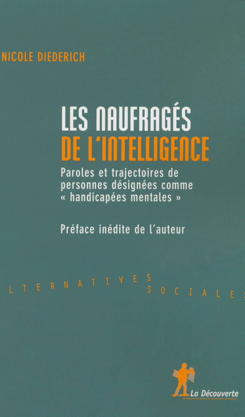 Les naufragés de l'intelligence - Nicole Diederich