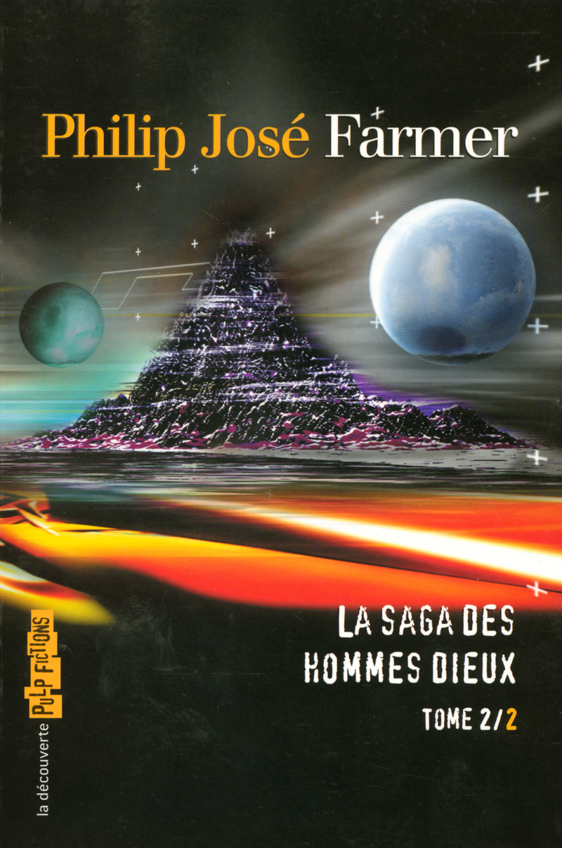 La Saga des Hommes Dieux - volume 2 - Philip José Farmer, Jean-Claude Zylberstein