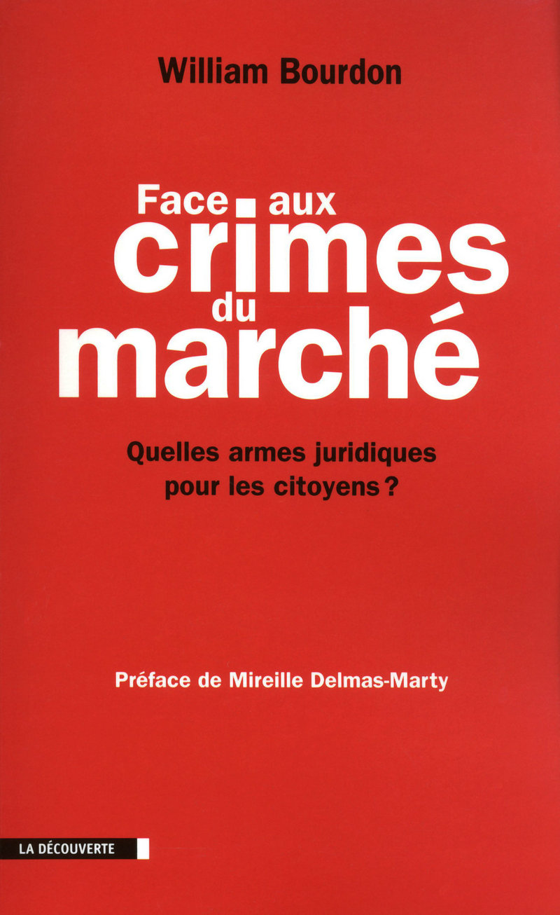 Face aux crimes du marché - William Bourdon