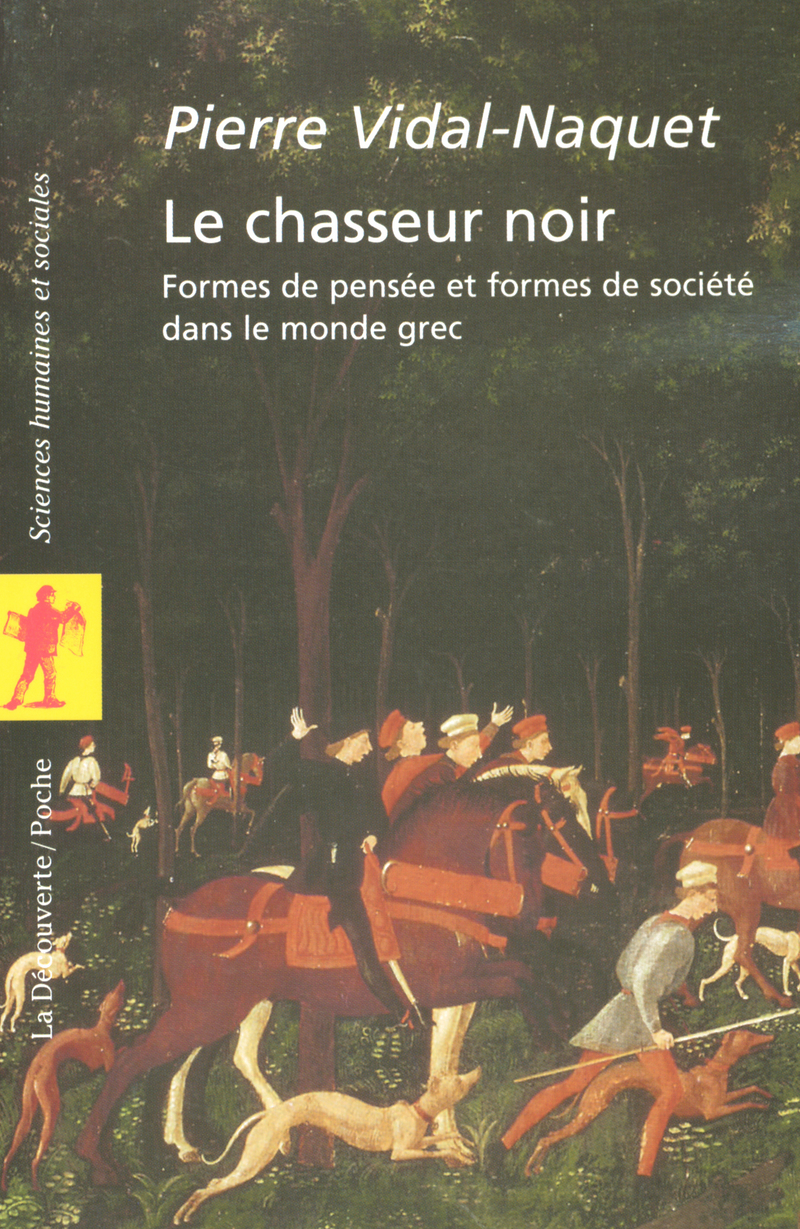 Le chasseur noir - Pierre Vidal-Naquet