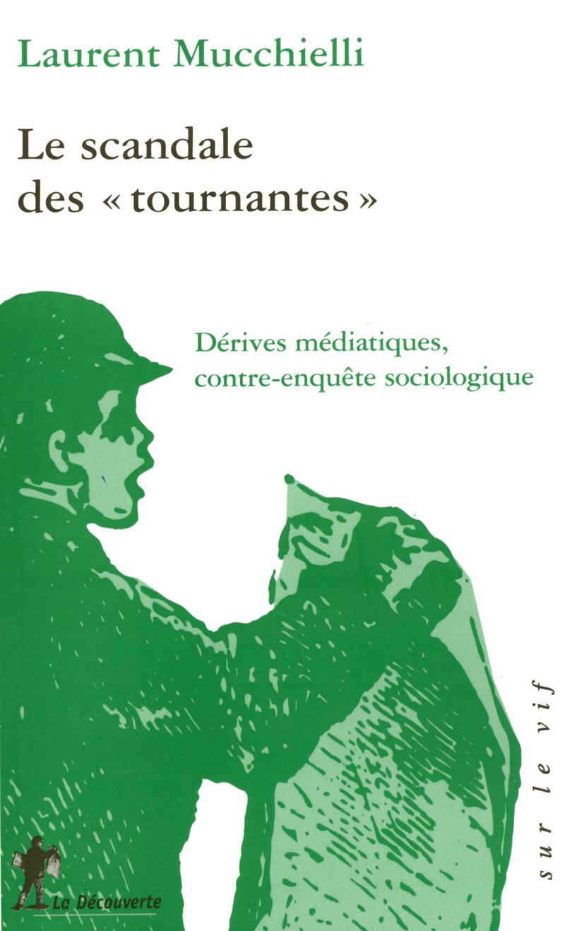 Le scandale des " tournantes " - Laurent Mucchielli