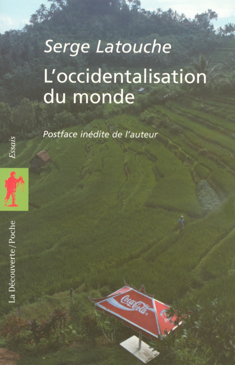 L'occidentalisation du monde - Serge Latouche