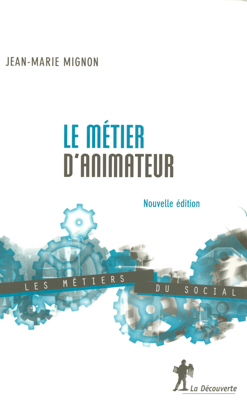 Le métier d'animateur - Jean-Marie Mignon