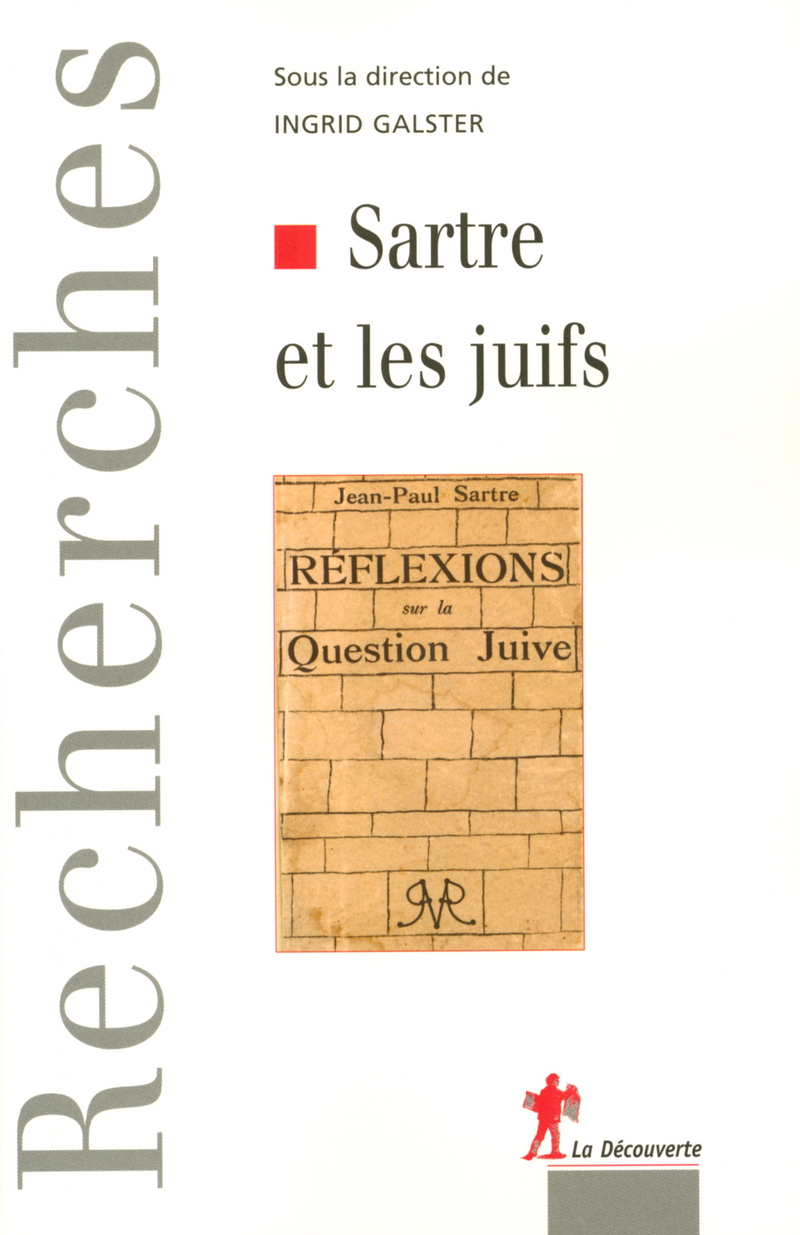 Sartre et les juifs - Ingrid Galster