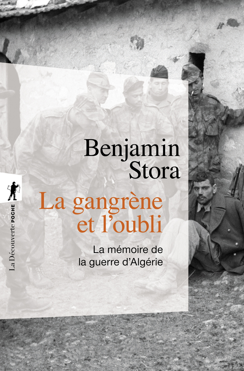 La gangrène et l'oubli - Benjamin Stora