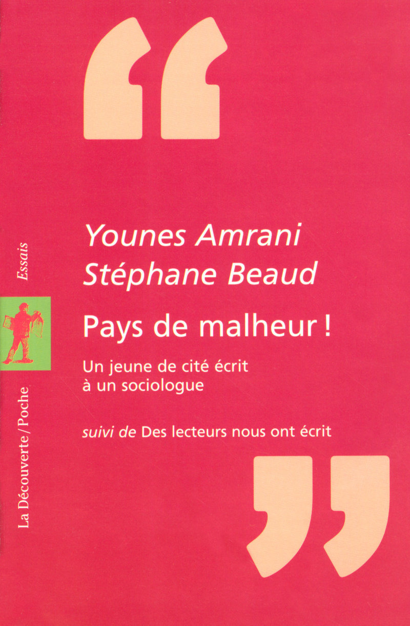 " Pays de malheur ! " - Younes Amrani, Stéphane Beaud