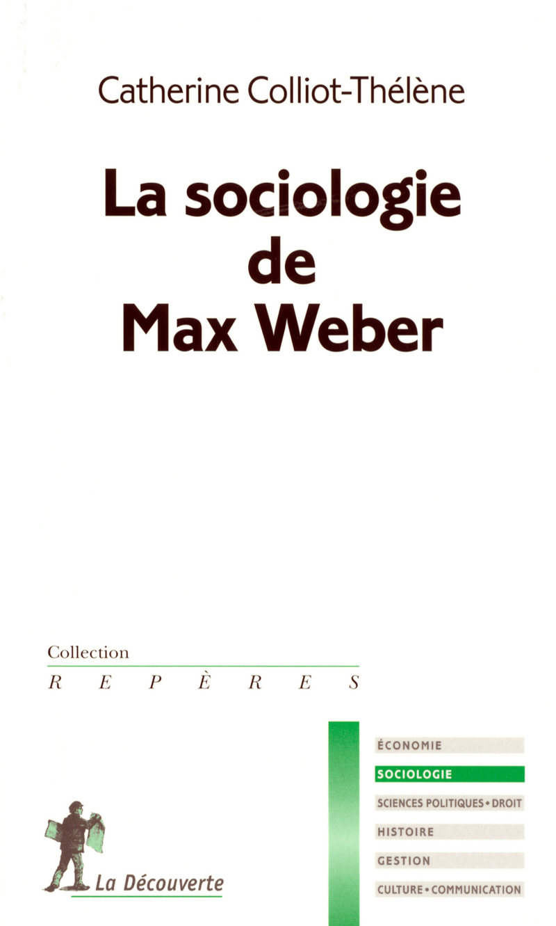 La sociologie de Max Weber 