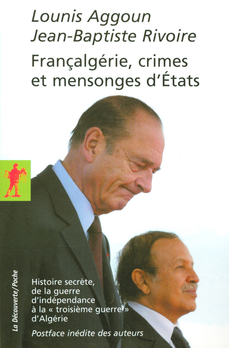 Françalgérie, crimes et mensonges d'Etats - Lounis Aggoun, Jean-Baptiste Rivoire