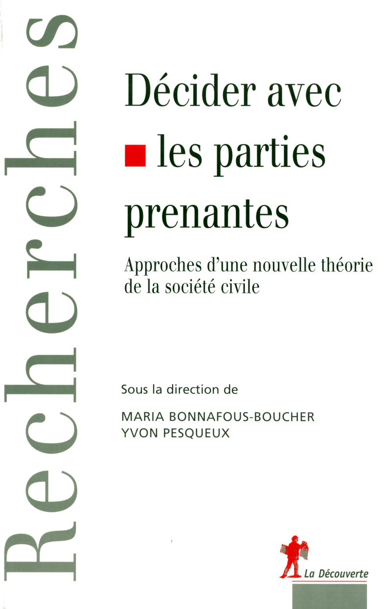 Décider avec les parties prenantes - Maria Bonnafous-Boucher, Yvon Pesqueux