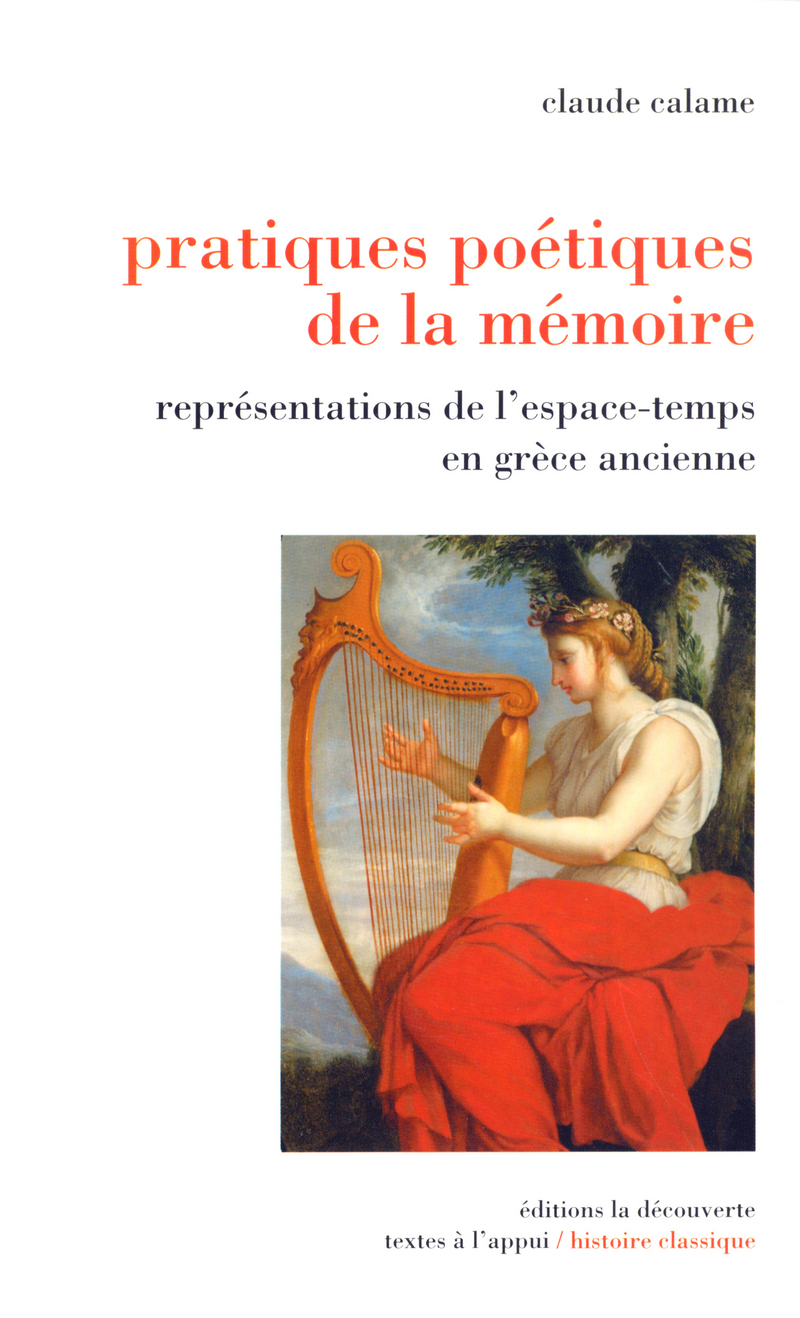 Pratiques poétiques de la mémoire - Claude Calame