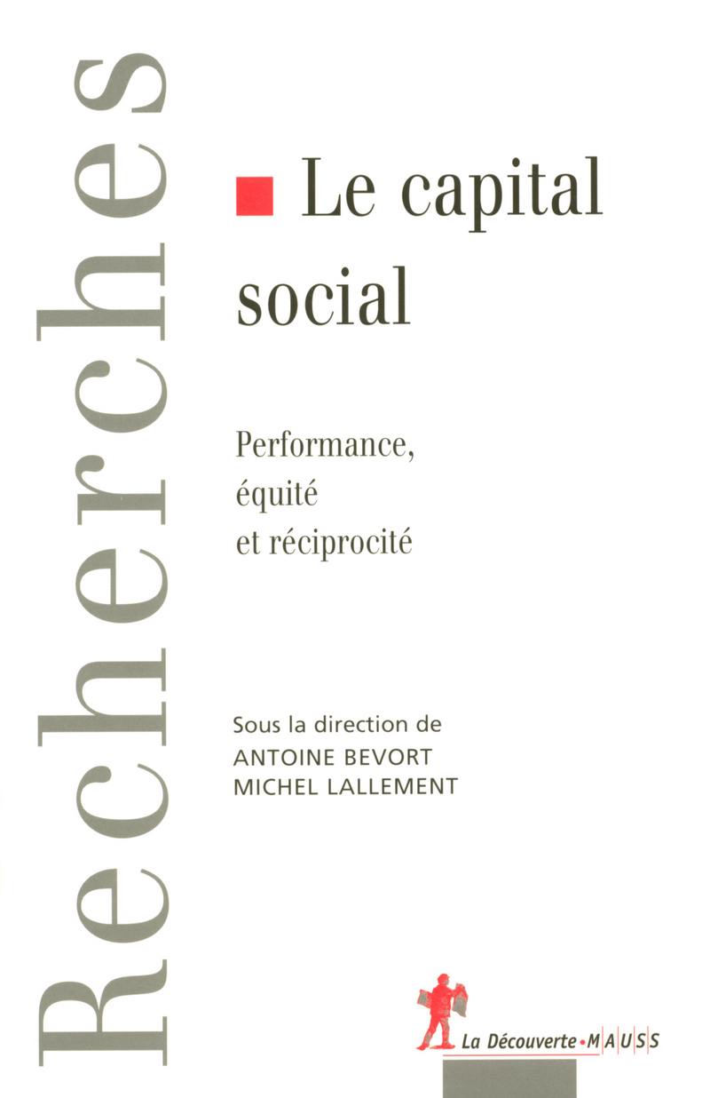 Le capital social performance, équité et réciprocité - Antoine Bevort, Michel Lallement