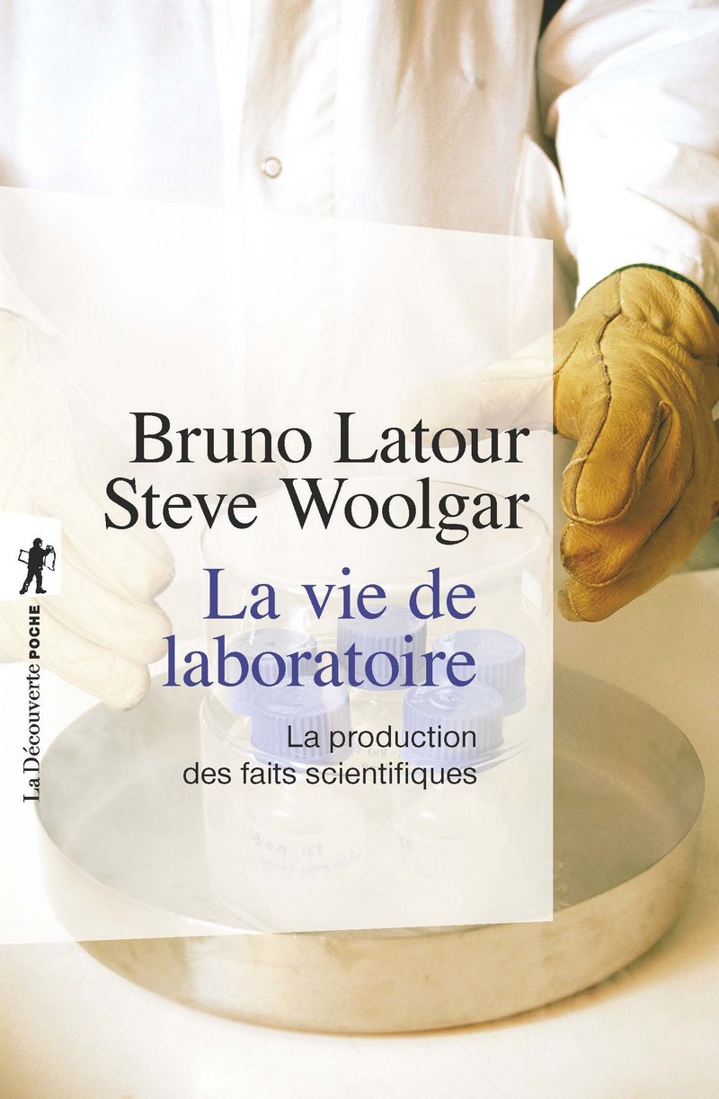 La vie de laboratoire - Bruno Latour, Steve Woolgar