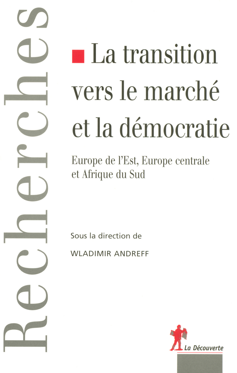 La transition vers le marché et la démocratie - Wladimir Andreff