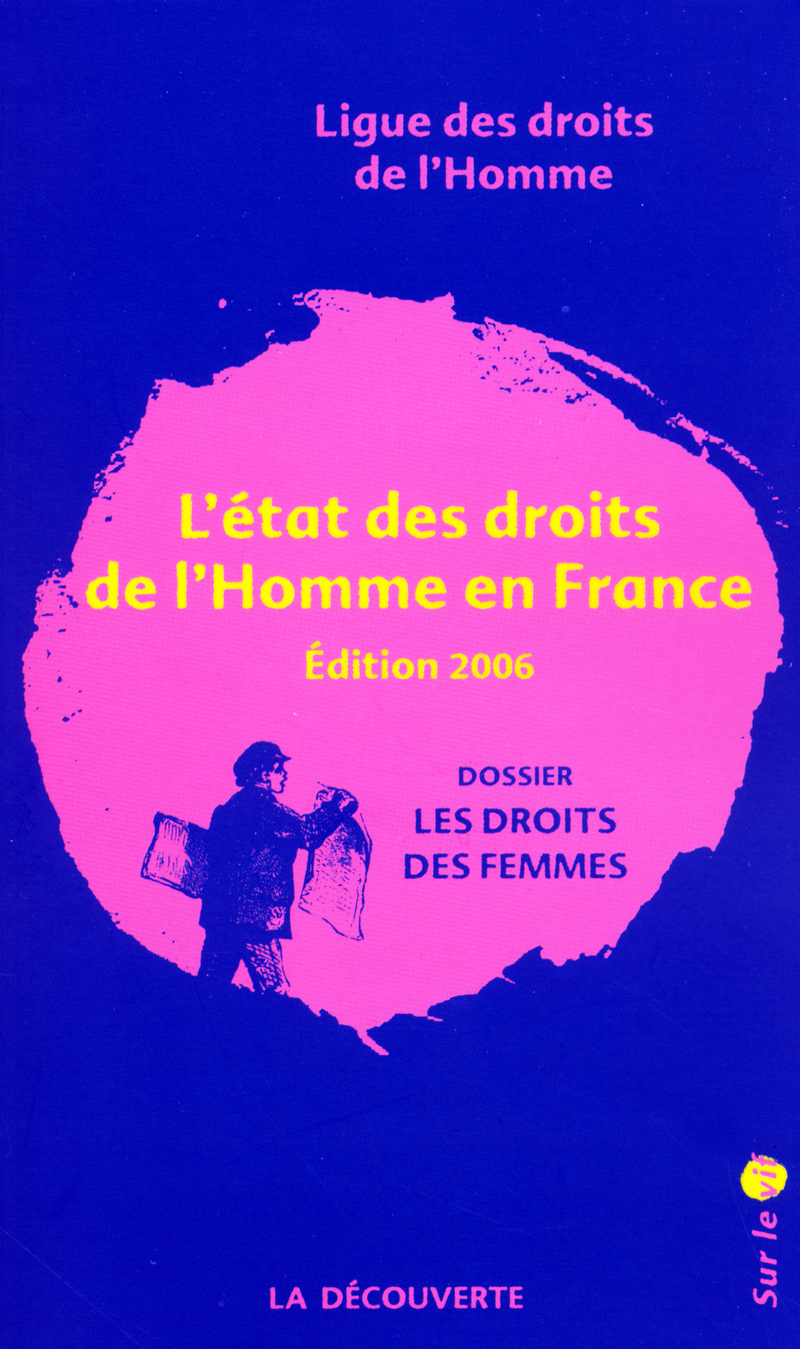 L'état des droits de l'Homme en France en 2006 
