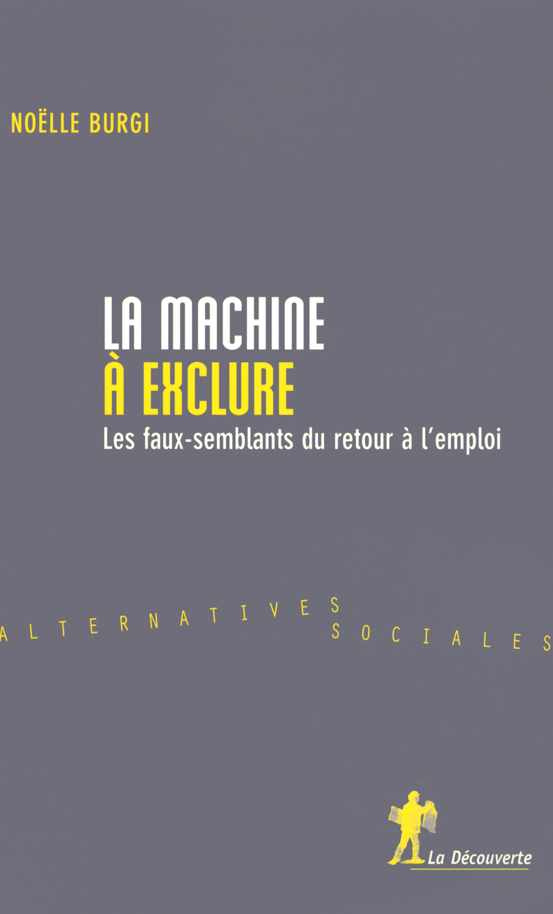 La machine à exclure - Noëlle Burgi